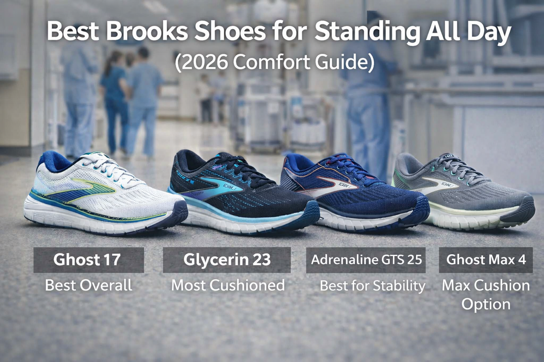 Best Brooks Shoes for Standing All Day (2026 Comfort Guide)