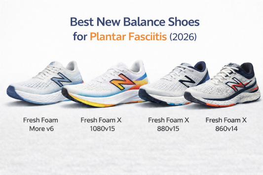 Best New Balance Shoes for Plantar Fasciitis (2026)