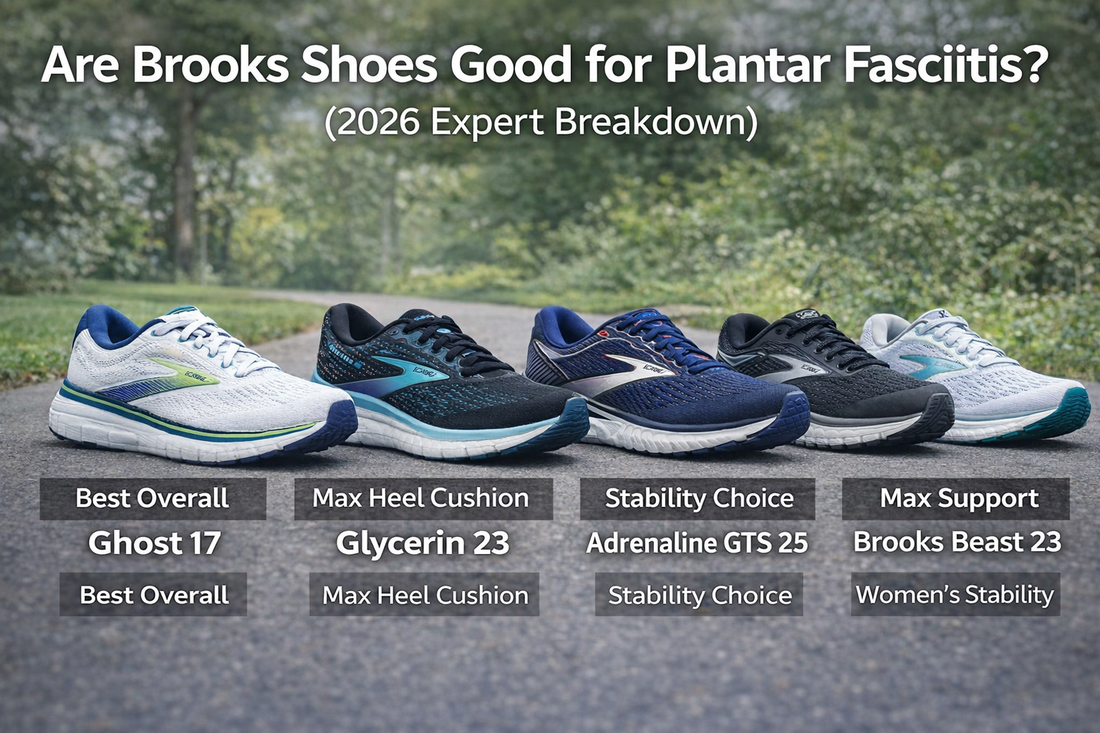 Are Brooks Shoes Good for Plantar Fasciitis? (2026 Expert Breakdown)