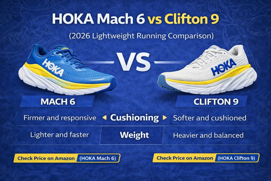 HOKA Mach 6 vs Clifton 9 (2026 Lightweight Running Comparison)