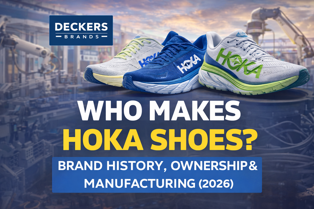 Who Makes HOKA Shoes? Brand History, Ownership & Manufacturing (2026)
