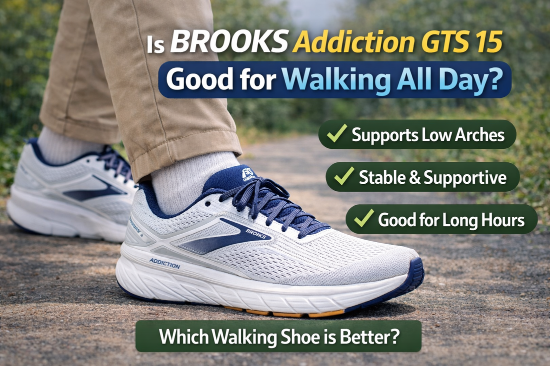 Is Brooks Addiction GTS 15 Good for Walking All Day?.