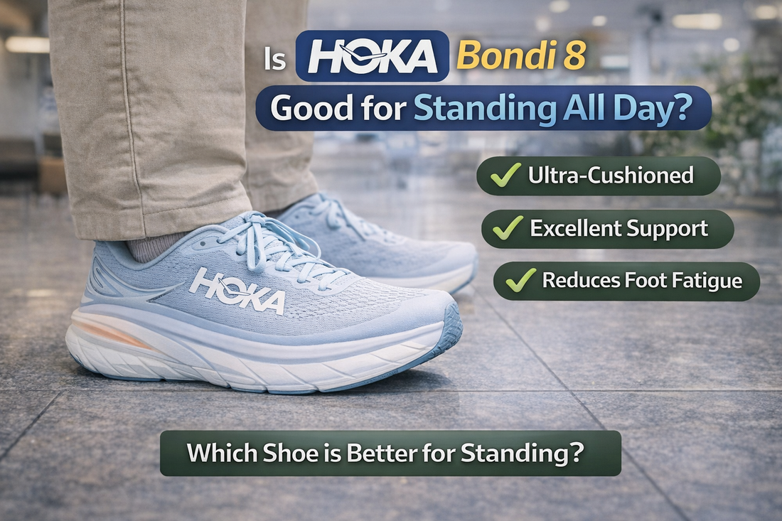 Is HOKA Bondi 8 Good for Standing All Day?.