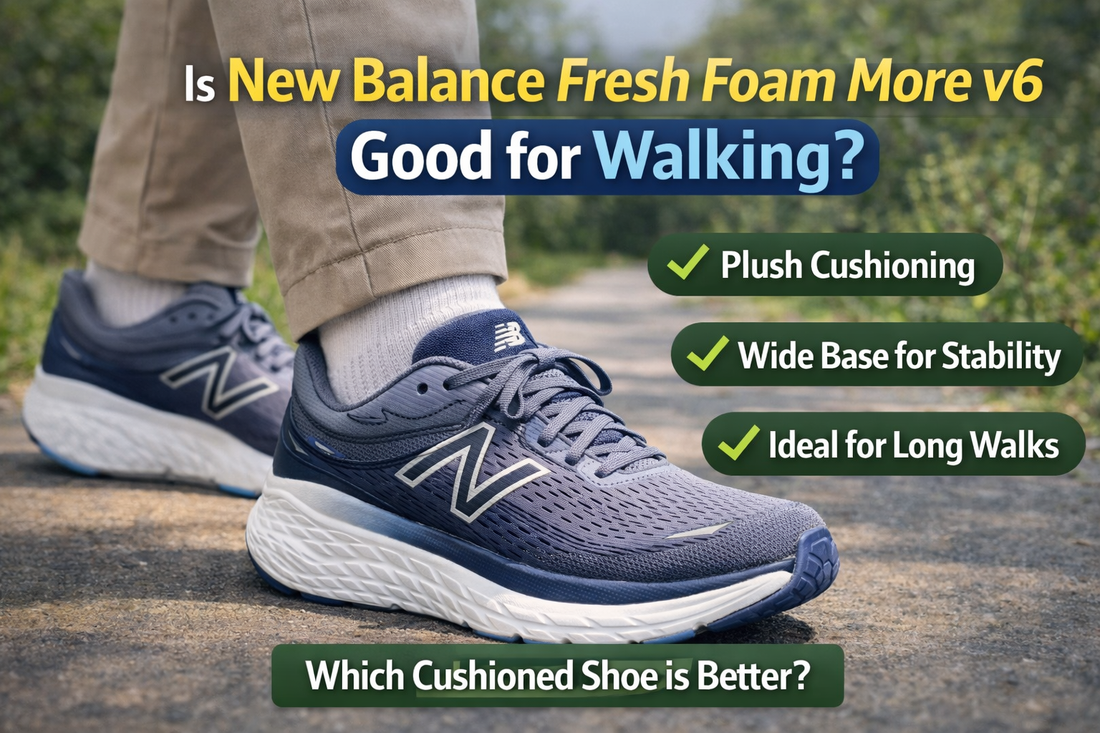 Is New Balance Fresh Foam More v6 Good for Walking?.