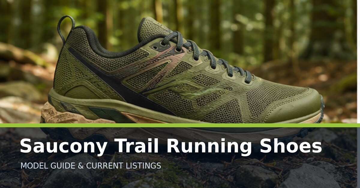 Saucony Trail Running Shoes collection guide with an unbranded trail running shoe on a forest path