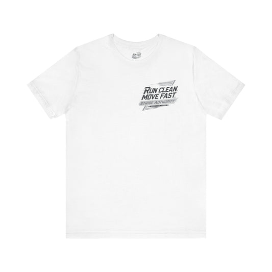 Run Clean Move Fast T-Shirt — Stride Authority Running Tee